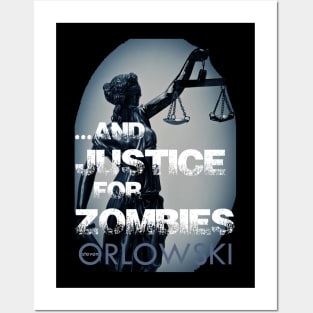 ...and Justice for Zombies Posters and Art